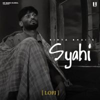 Syahi Lofi Sinta Bhai mp3 song free download, Syahi Lofi Sinta Bhai full album