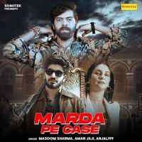 Marda Pe Case Masoom Sharma, Anjali99 mp3 song free download, Marda Pe Case Masoom Sharma, Anjali99 full album