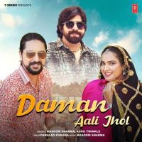 Daman Aali Jhol Masoom Sharma, Ashu Twinkle mp3 song free download, Daman Aali Jhol Masoom Sharma, Ashu Twinkle full album
