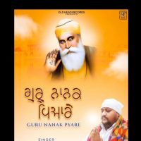 Guru Nanak Pyare Gurnaam mp3 song free download, Guru Nanak Pyare Gurnaam full album