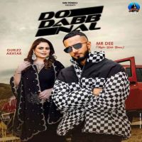 Do Dabb Nal Mr. Dee mp3 song free download, Do Dabb Nal Mr. Dee full album