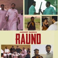 Raund Jagmeet Sandhu mp3 song free download, Raund Jagmeet Sandhu full album