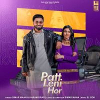 Patt Leni Hor Simar Maan mp3 song free download, Patt Leni Hor Simar Maan full album