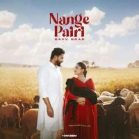Nange Pairi Ravv Brar mp3 song free download, Nange Pairi Ravv Brar full album