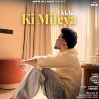 Ki Mileya Akhil mp3 song free download, Ki Mileya Akhil full album