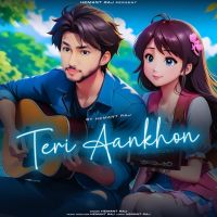 Teri Aankhon Hemant Raj mp3 song free download, Teri Aankhon Hemant Raj full album