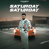 Saturday Saturday Gaggi Sekhon mp3 song free download, Saturday Saturday Gaggi Sekhon full album