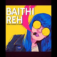 Baithi Reh Kunal Kaushal, A Bazz mp3 song free download, Baithi Reh Kunal Kaushal, A Bazz full album