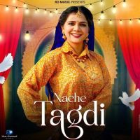 Nache Tagdi Ashu Twinkle mp3 song free download, Nache Tagdi Ashu Twinkle full album