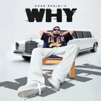 Why Khan Bhaini mp3 song free download, Why Khan Bhaini full album