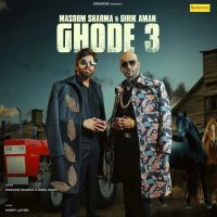 Ghode 3 Masoom Sharma, Girik Aman mp3 song free download, Ghode 3 Masoom Sharma, Girik Aman full album