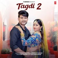 Tagdi 2 Gagan Haryanvi, Sushila Takhar mp3 song free download, Tagdi 2 Gagan Haryanvi, Sushila Takhar full album