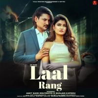 Laal Rang Amit Saini Rohtakiya mp3 song free download, Laal Rang Amit Saini Rohtakiya full album