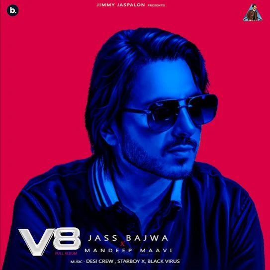 Like Us Jass Bajwa mp3 song free download, V8 Jass Bajwa full album