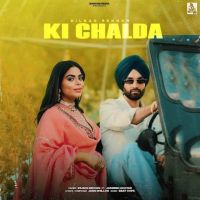 Ki Chalda Dilbag Sekhon mp3 song free download, Ki Chalda Dilbag Sekhon full album