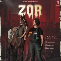 Zor Rajvir Jawanda mp3 song free download, Zor Rajvir Jawanda full album
