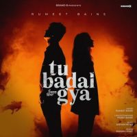 Tu Badal Gya Rumeet Bains mp3 song free download, Tu Badal Gya Rumeet Bains full album