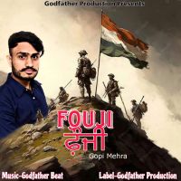 Fouji Gopi Mehra mp3 song free download, Fouji Gopi Mehra full album
