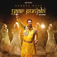 Yaar Punjabi Anthem Gurdas Maan mp3 song free download, Yaar Punjabi Anthem Gurdas Maan full album
