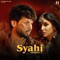 Syahi Chapter 2 Sinta Bhai mp3 song free download, Syahi Chapter 2 Sinta Bhai full album