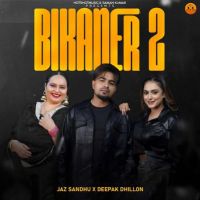 Bikaner 2 Jaz Sandhu mp3 song free download, Bikaner 2 Jaz Sandhu full album