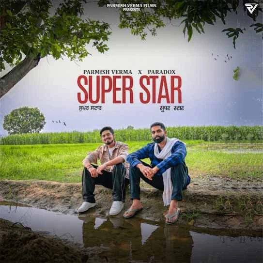 Super Star Parmish Verma mp3 song free download, Super Star Parmish Verma full album