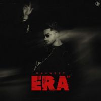 ERA By Ravneet full mp3 album downlad