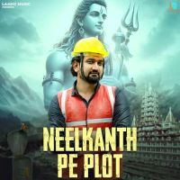 Neelkanth Pe Plot Somvir Kathurwal mp3 song free download, Neelkanth Pe Plot Somvir Kathurwal full album