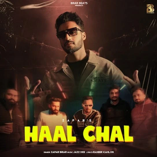 Haal Chal Zafar Brar mp3 song free download, Haal Chal Zafar Brar full album
