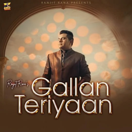 Gallan Teriyaan Ranjit Rana mp3 song free download, Gallan Teriyaan Ranjit Rana full album