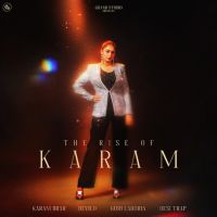 The Rise of Karam By Karam Brar full mp3 album downlad