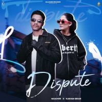 Dispute Maahiir mp3 song free download, Dispute Maahiir full album