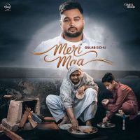 Meri Maa Gulab Sidhu mp3 song free download, Meri Maa Gulab Sidhu full album