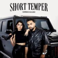 Short Temper Harman Aulakh mp3 song free download, Short Temper Harman Aulakh full album