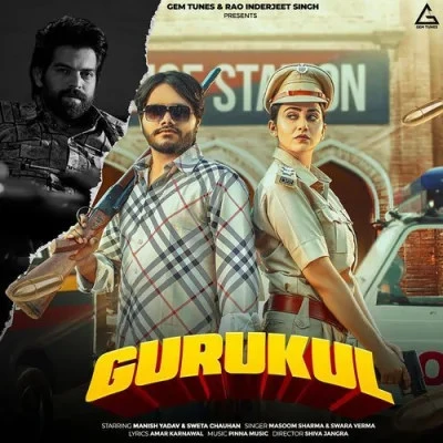 Gurukul Masoom Sharma, Swara Verma mp3 song free download, Gurukul Masoom Sharma, Swara Verma full album