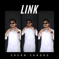 Link Gagan Sandhu mp3 song free download, Link Gagan Sandhu full album