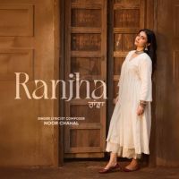 Ranjha Noor Chahal mp3 song free download, Ranjha Noor Chahal full album