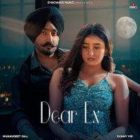 Dear Ex Manavgeet Gill mp3 song free download, Dear Ex Manavgeet Gill full album