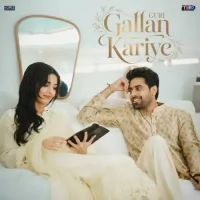 Gallan Kariye Guri mp3 song free download, Gallan Kariye Guri full album