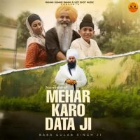Mehar Karo Data Ji Baba Gulab Singh Ji mp3 song free download, Mehar Karo Data Ji Baba Gulab Singh Ji full album