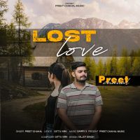 Lost Love Preet Chahal mp3 song free download, Lost Love Preet Chahal full album