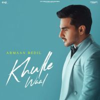 Khulle Waal Armaan Bedil mp3 song free download, Khulle Waal Armaan Bedil full album