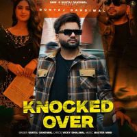 Knocked Over Guntaj Dandiwal mp3 song free download, Knocked Over Guntaj Dandiwal full album