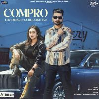 Compro Love Brar mp3 song free download, Compro Love Brar full album
