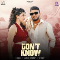 Dont Know G Khan mp3 song free download, Dont Know G Khan full album