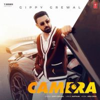 Camera Gippy Grewal mp3 song free download, Camera Gippy Grewal full album