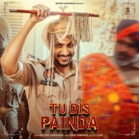 Tu Dis Painda Rajvir Jawanda mp3 song free download, Tu Dis Painda Rajvir Jawanda full album