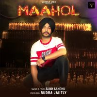 Maahol Sukh Sandhu mp3 song free download, Maahol Sukh Sandhu full album