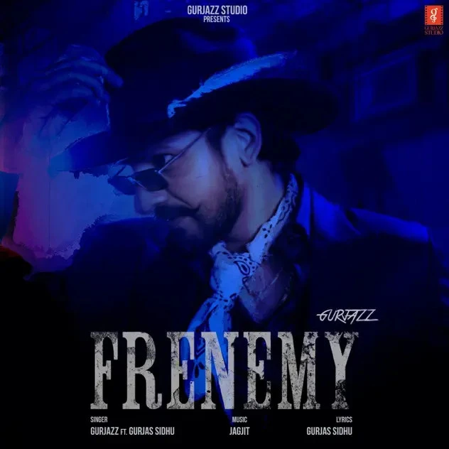 Frenemy Gurjazz mp3 song free download, Frenemy Gurjazz full album