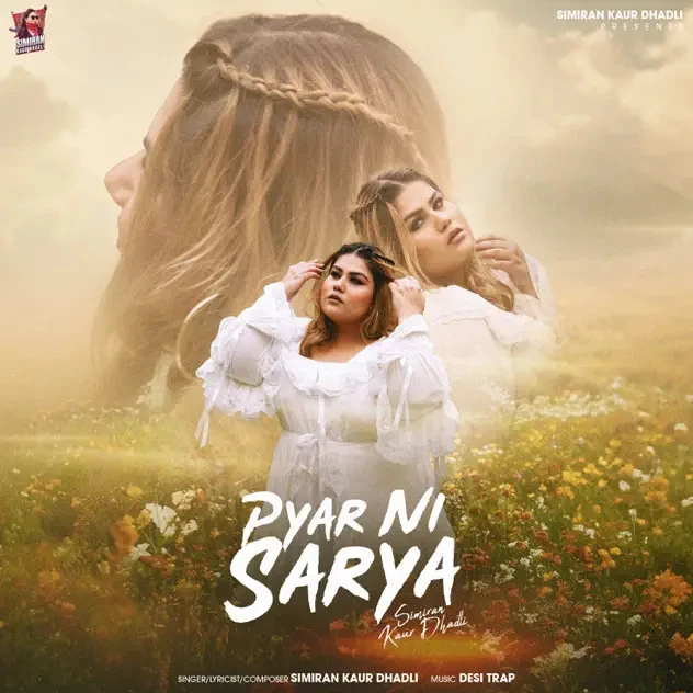 Pyar Ni Sarya Simiran Kaur Dhadli mp3 song free download, Pyar Ni Sarya Simiran Kaur Dhadli full album
